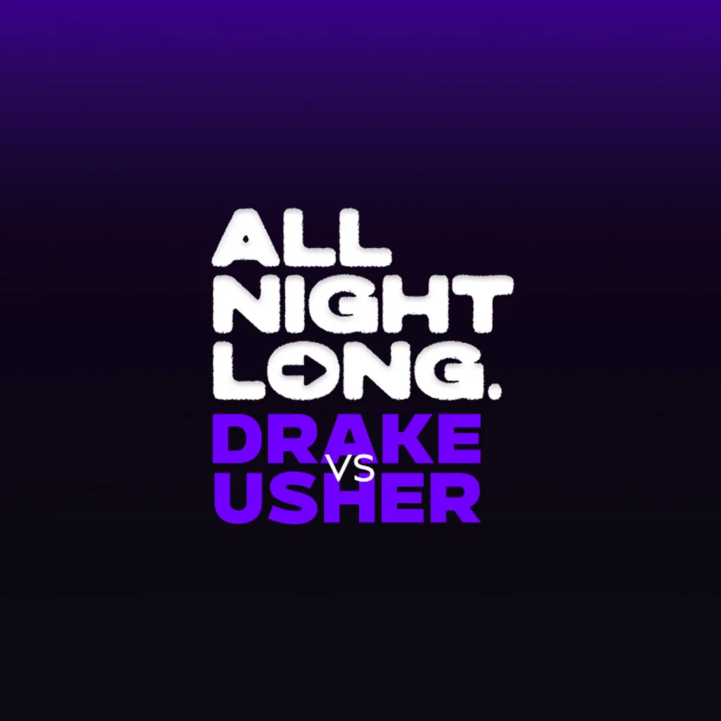 FREE TICKETS - Pop & RnB - All Night Long - DRAKE vs USHER