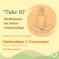 'Take 10' Meditations for better relationships at Friends Meeting House, Cirencester