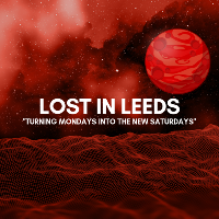 LOST IN LEEDS - Enter The Unknown // Mon 21st October