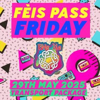 Fèis Pass. Friday 29th May. To Port Ellen for 6.15pm at Port Askaig Ferry Terminal