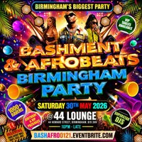 Bashment & Afrobeats Birmingham Party at 44 LOUNGE