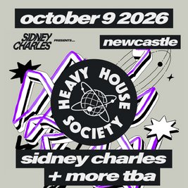Heavy House Society: Sidney Charles + more