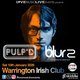 PULP'D & BLUR 2 (Tributes) - Warrington Irish Club -10/1/26 Event Title Pic
