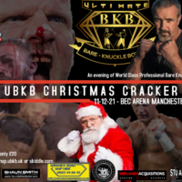 Ultimate Bare Knuckle Boxing - Christmas Cracker at Bowlers Exhibition Centre