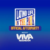Latino Life in the Park Official Afterparty by VIVA Reggaeton at Fire Nightclub.