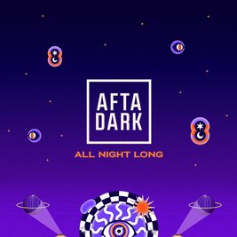 AFTA DARK w/ VERY SPECIAL GUEST - Sat 22nd August