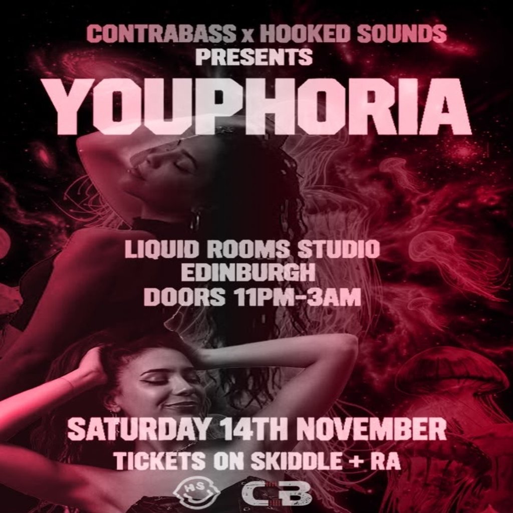 CONTRABASS x HOOKED PRESENTS YOUPHORIA + More (DNB) at Liquid Rooms, Edinburgh