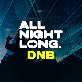 DnB All Night Long - Limited Free Tickets - Freshers Special