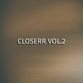 Closerr Vol.2
