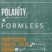 Formless x Polarity: Paradox / Equinox & more 15.03 Manchester at Joshua Brooks