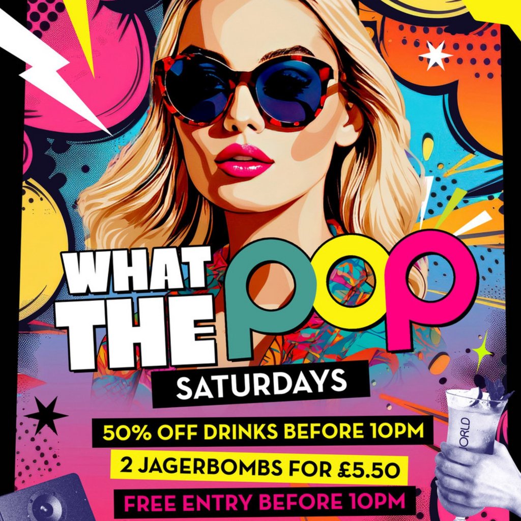 What the Pop Saturdays @ Popworld Reading at Popworld Reading, Reading