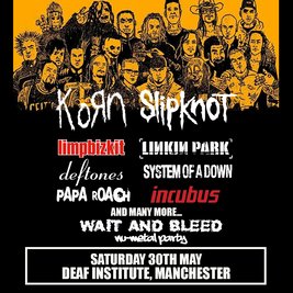 Wait and Bleed - Nu Metal Night (Manchester)