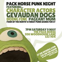 Character Actors/Gevaudan Dogs/Doing Fine/Pageant Mum - Leeds at Upstairs At The Pack Horse