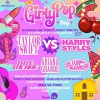 GirlyPop Live - Harry Styles VS Taylor Swift | Keele SU, Stoke