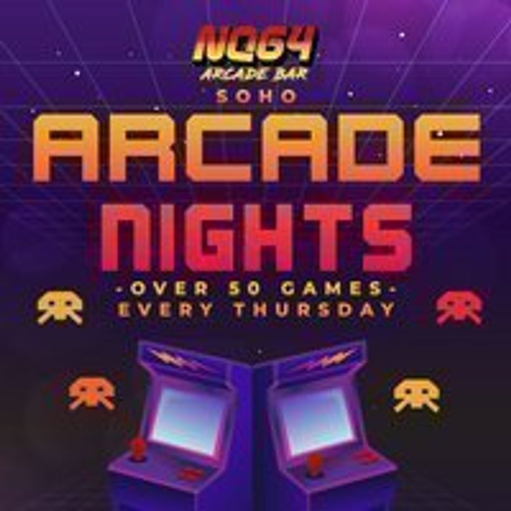 Arcade Nights At NQ64 Soho - Thursday 24th July