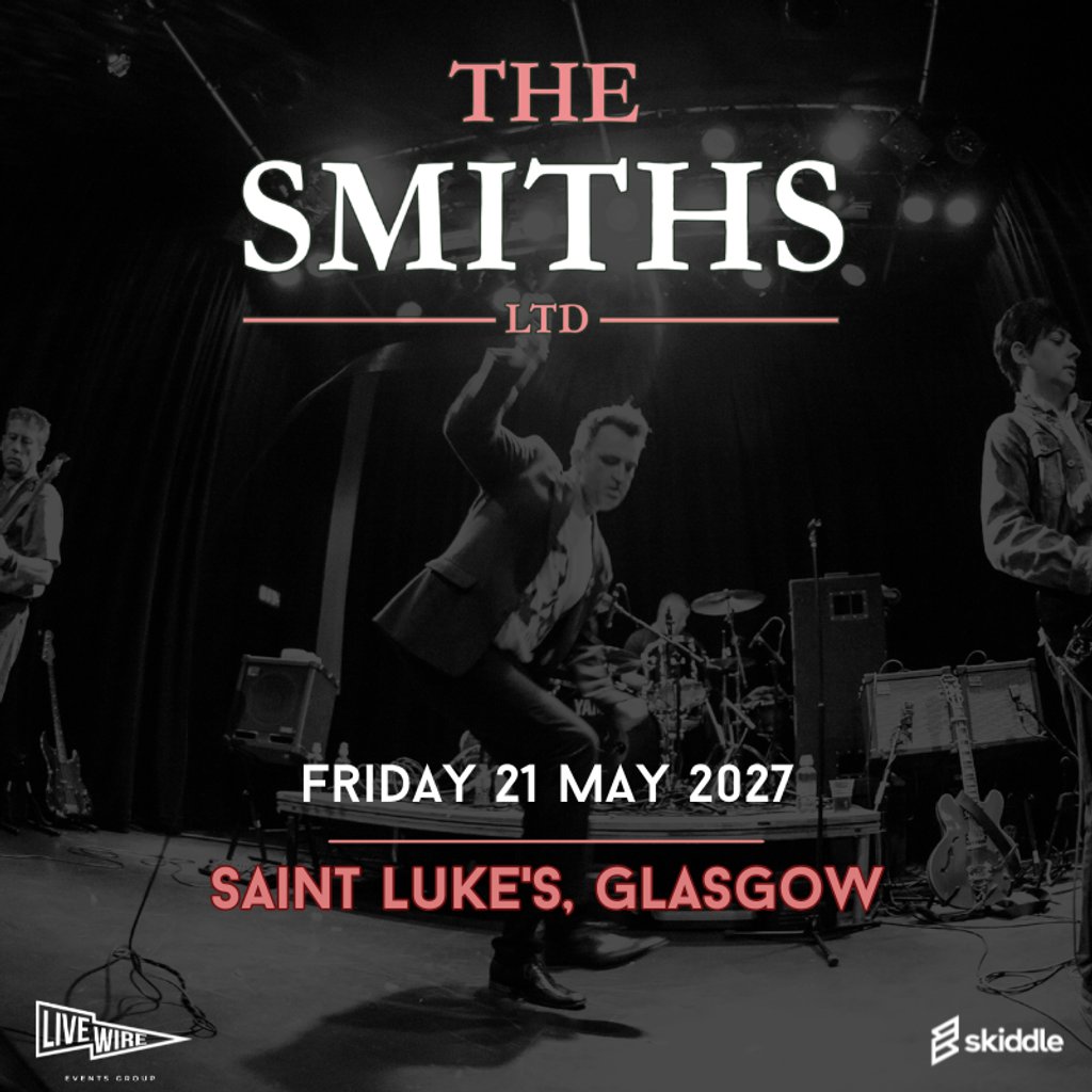 The Smiths Ltd Live at St Luke's at St Luke's, Glasgow