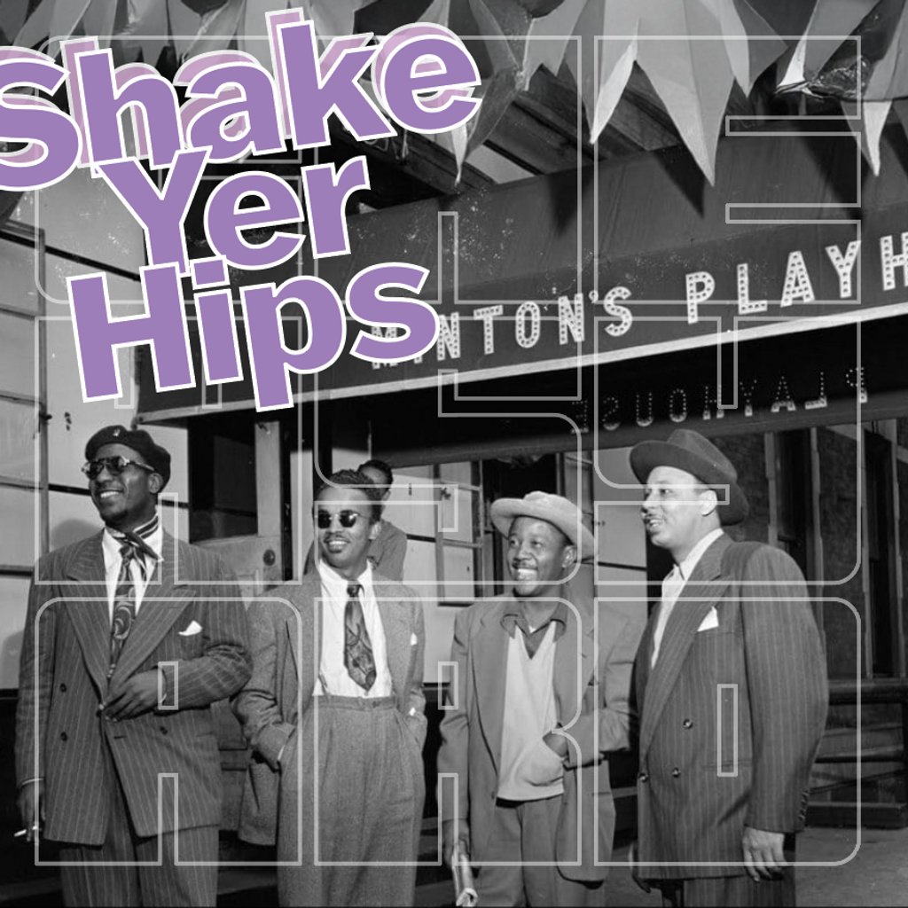 Shake Yer Hips
