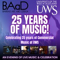 25 Years of Commercial Music - A Celebration at Barras Art And Design (BAaD)