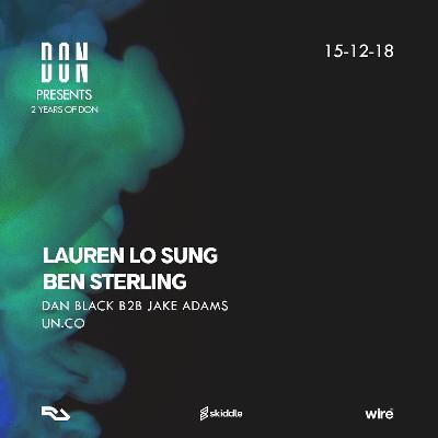 2 Years Of DON / Lauren Lo Sung / Ben Sterling