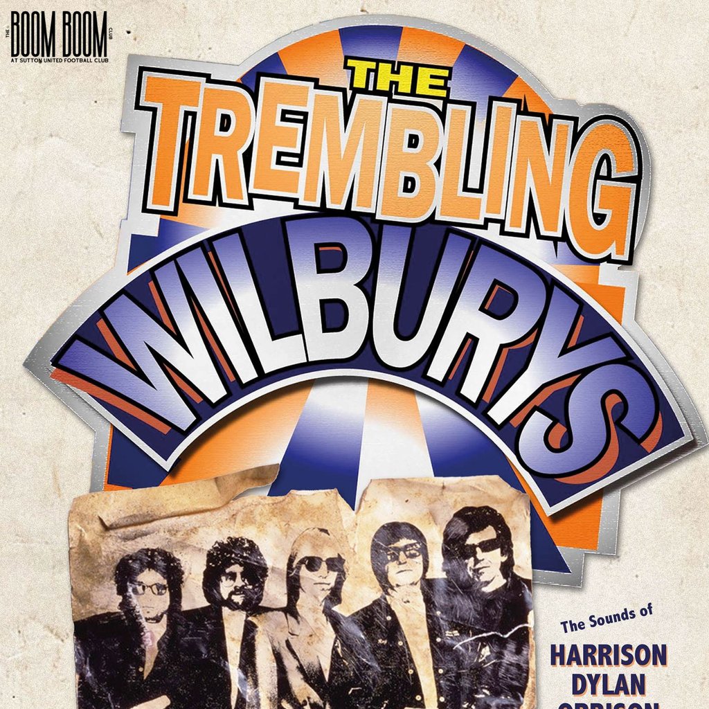 The Trembling Wilburys: The Tribute to The Traveling Wilburys at The Boom Boom Club, Sutton