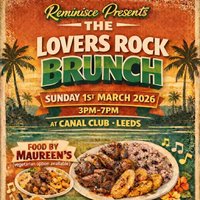 Reminisce presents...The Lovers Rock Brunch at Canal Club
