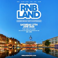 RNBLAND - Nottingham's Biggest Summer RNB DAY PARTY