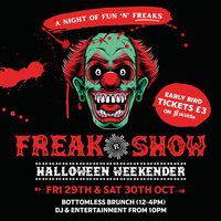 The Freak Show // Halloween Weekender at Revolution