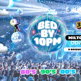 Bed By 10pm: Milton Keynes - 80