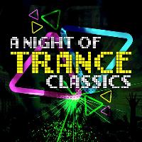A Night Of Trance Classics