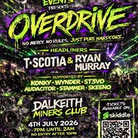 No mercy hardcore presents OVERDRIVE ! at Dalkeith Miners Club