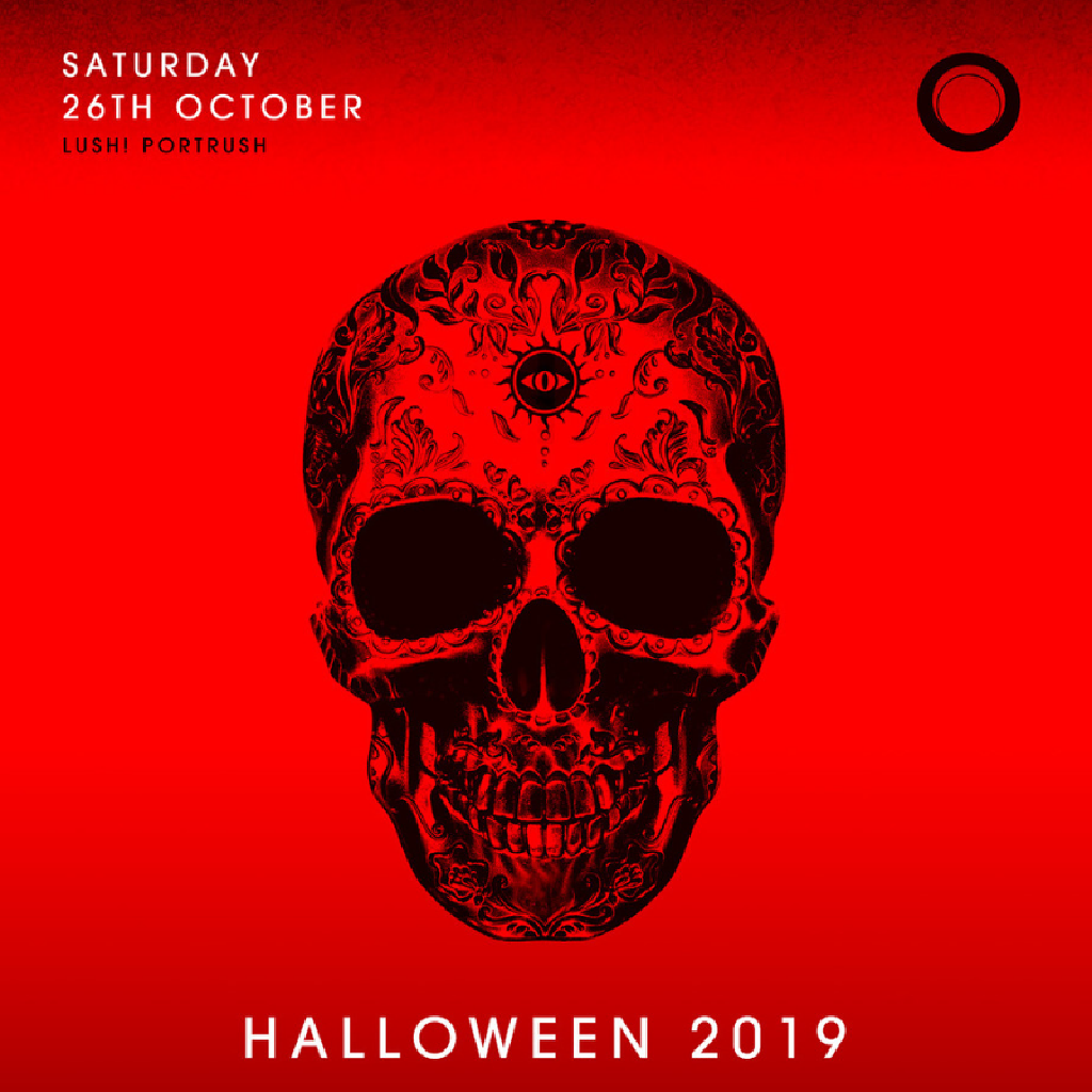 Halloween 2019 Tickets Lush Portrush Sat 26th October 2019