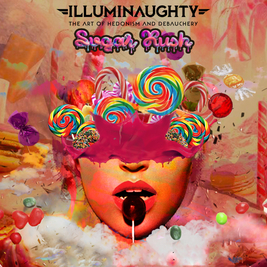 IllumiNaughty Pres: Sugar Rush