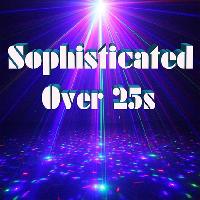 Sophisticated Over 25s