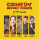 Comedy Before Dinner || 7 O'Clock Club