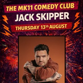 MK11 Comedy Club - Jack Skipper