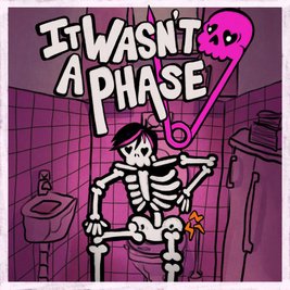 It Wasn't A Phase @Suburbia 10/7/26