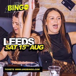 UKG BINGO Sat 15th August Leeds
