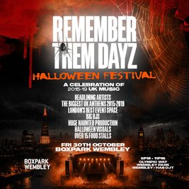 Remember Them Dayz x Halloween Fest - London - Boxpark Wembley