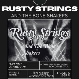 Rusty Strings and the bone shakers