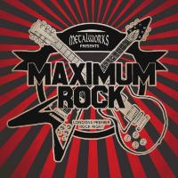 Metalworks Presents 'Maximum Rock'