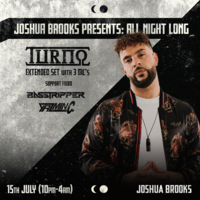 TURNO ALL NIGHT LONG at Joshua Brooks