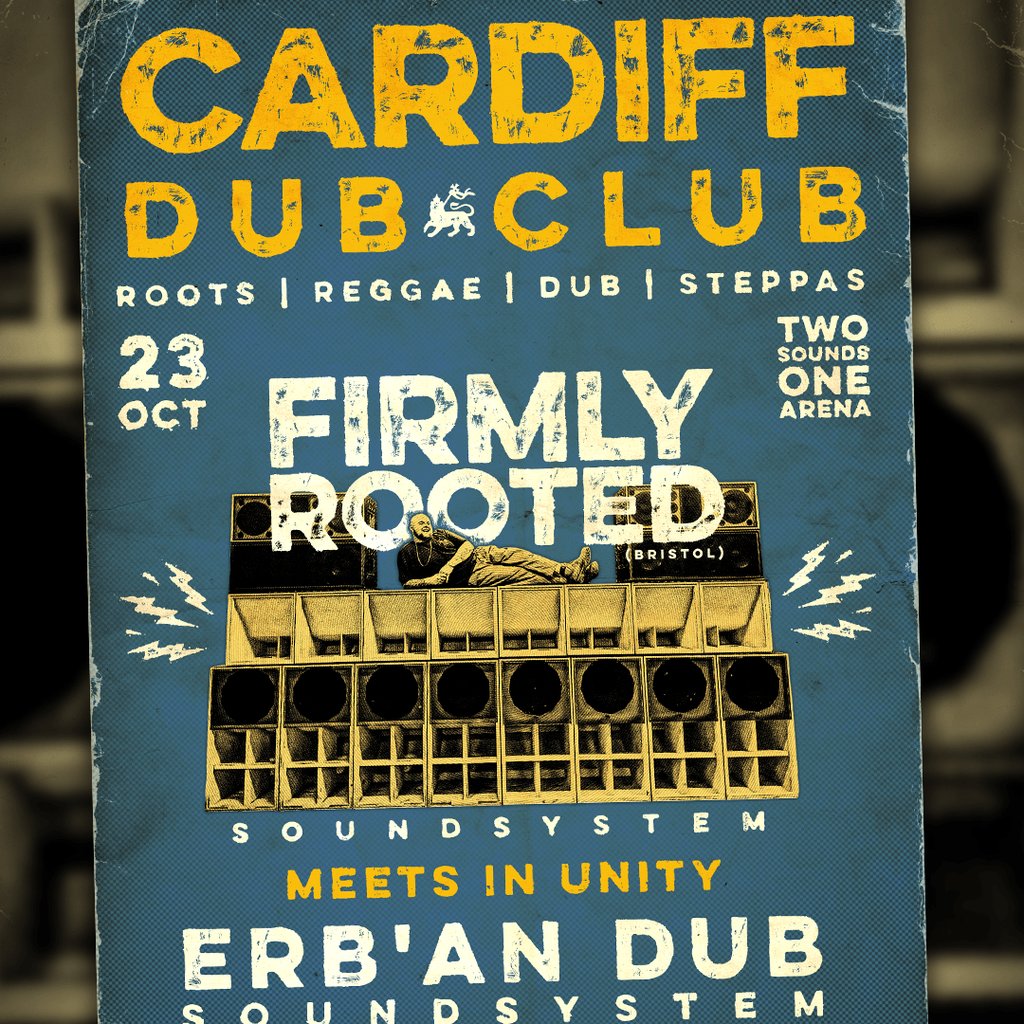 Cardiff Dub Club | Firmly Rooted meets Erb'An Dub