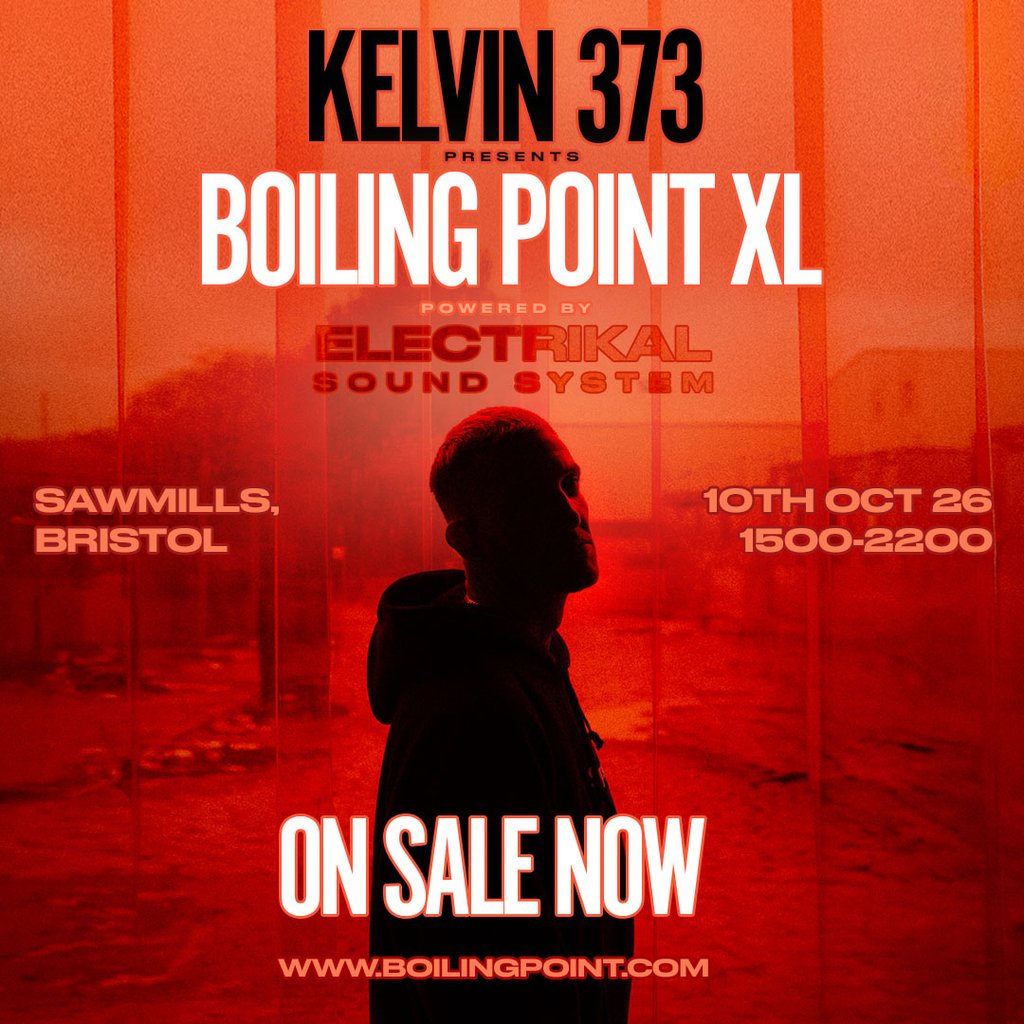 Kelvin 373 Presents: Boiling Point XL w/ Electrikal Soundsystem at Sawmills, Bristol