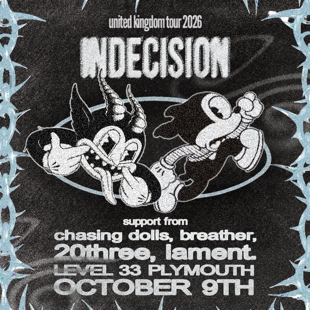 Indecision + Chasing Dolls