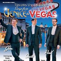 Tenors Un Limited - Venice to Vegas