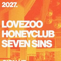 The HONEYCLUB Reunion PART DEUX LOVEZOO / SEVEN SINS Brighton at horizon club