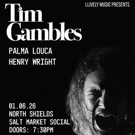 Tim Gambles + Palma Louca + Henry Wright