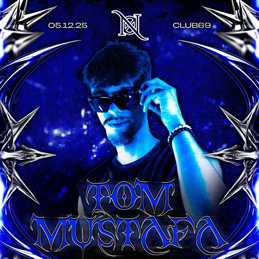 NOXX EVENTS Presents: TOM MUSTAFA