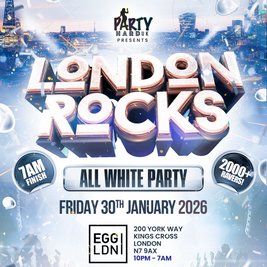 London Rocks - All White Party