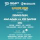 Project Seven & Resolute | Summer Series w/ Dennis Quin + more Event Title Pic